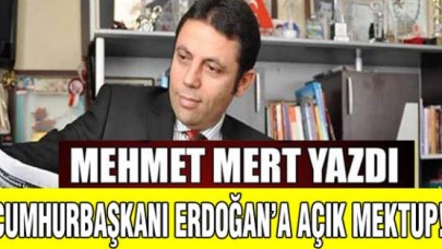 Cumhurbaşkanı Erdoğana açık mektup!