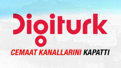 Digiturk Cemaat kanallarını yayından kaldırdı
