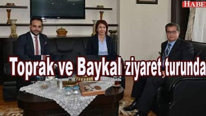 Toprak ve Baykal ziyaret turunda