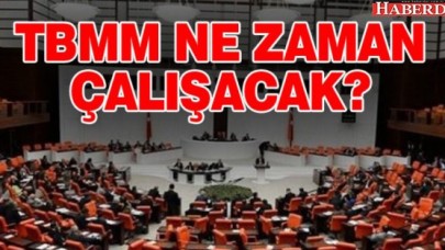 Meclis ne zaman açılacak