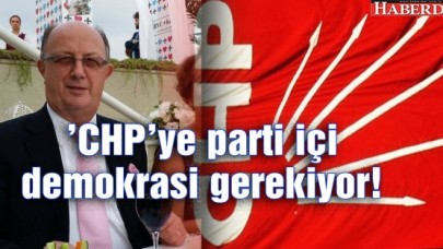 CHPye parti içi demokrasi gerekiyor!
