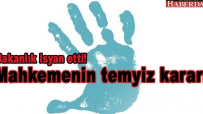 Mahkemenin kararına bakanlıktan isyan