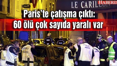 Pariste çatışma çıktı: 60 ölü var