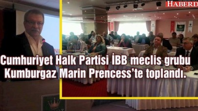 İBBnin CHP meclis grubu Kumburgazda toplandı.