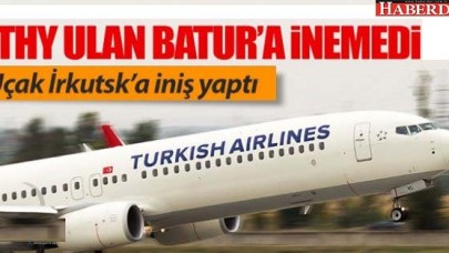 THY uçağı Rusyaya zorunlu iniş yaptı
