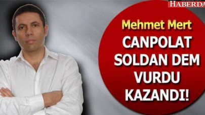 Cemal Canpolat soldan dem vurdu kazandı!