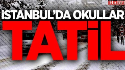 İstanbul’da okullar yarın tatil edildi