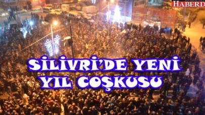 SİLİVRİ’DE YENİ YIL COŞKUSU