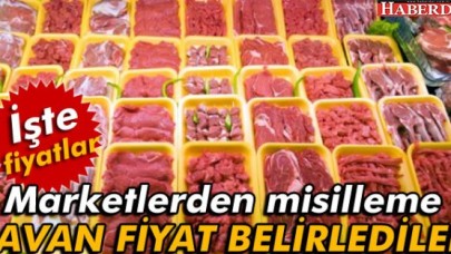 İşte marketlerin ette önerdiği tavan fiyatlar