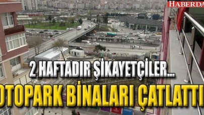 OTOPARK ÇATLATTI !