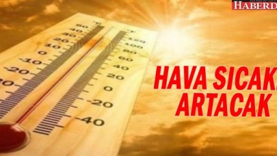 Meteoroloji uyardı: Sıcaklık 30 dereceye çıkacak