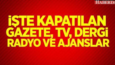 16 TV, 45 GAZETE, 15 DERGİ VE 29 YAYINEVİ KAPATILDI