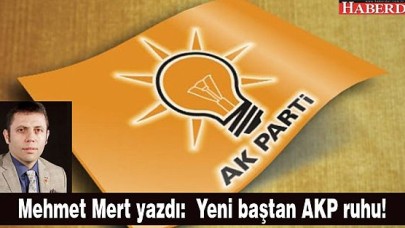 Yeni baştan AKP ruhu!