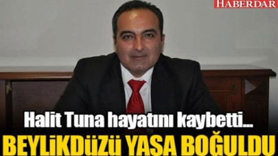 Halit Tuna hayatını kaybetti