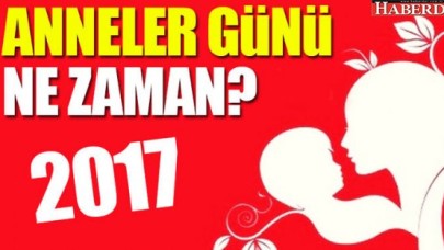 Anneler günü hangi gün kutlanacak?