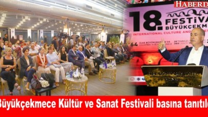 Büyükçekmece Kültür ve Sanat Festivali basına tanıtıldı
