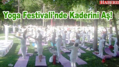Yoga Festivali’nde Kaderini Aş!