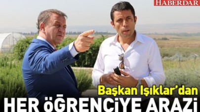 Her öğrenciye bir dönüm arazi verilecek