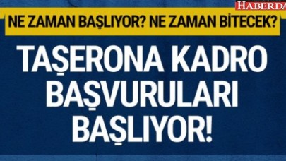 KADRO BAŞVURULARI NE ZAMAN SONA ERECEK?