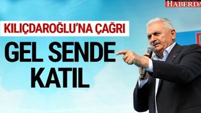 Başbakan Yıldırımdan Kılıçdaroğluna çağrı