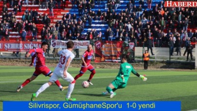 Silivrispor, GümüşhaneSporu  1-0 yendi