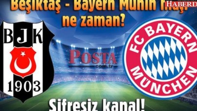 Bayern Münih-Beşiktaş maçı ne zaman, saat kaçta, hangi kanalda?