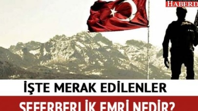 Seferberlik yaş sınırı ne 2018 sefer görev emri şartları tam liste