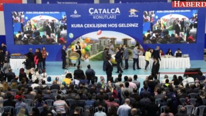 Kiptaş &quot;Çatalca Konutları&quot; Hak Sahipleri Belirlendi