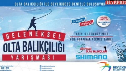 Olta balıkçıları Beylikdüzünde yarışacak