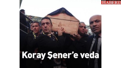 Koray Şenere veda...
