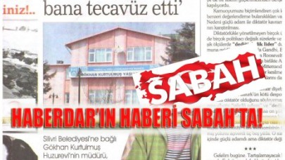 SKANDAL HABER SABAH GAZETESİ'NDE!