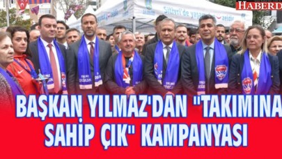 BAŞKAN YILMAZDAN &quot;TAKIMINA SAHİP ÇIK&quot; KAMPANYASI