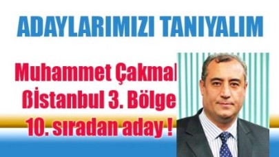 MUHAMMET ÇAKMAK 10.SIRADAN ADAY!