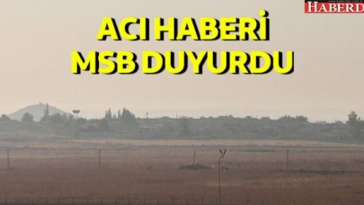 Menbiçte 1 askerimiz şehit oldu; 8 askerimiz yaralı!