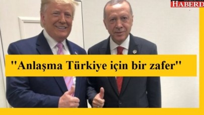 Anlaşma Türkiye için birçok açıdan zafer