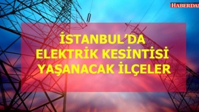 30 Ocak Perşembe İstanbul elektrik kesintisi!