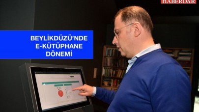 ​​​​​​​BEYLİKDÜZÜ’NDE DİJİTAL KÜTÜPHANE DÖNEMİ