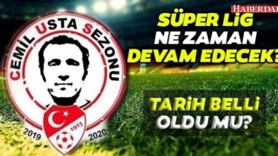 Süper Lig ne zaman başlayacak? Tarih verildi!