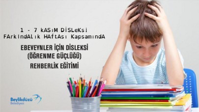 BEYLİKDÜZÜ BELEDİYESİ’NDEN ONLİNE DİSLEKSİ EĞİTİMİ