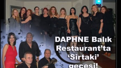 DAPHNE Balık Restaurant’ta ‘Sirtaki’ gecesi!
