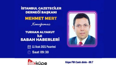 Mehmet Mert, Küpe FM’in konuğu
