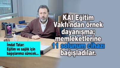 Örnek dayanışma; memleketlerine 11 solunum cihazı bağışladılar.