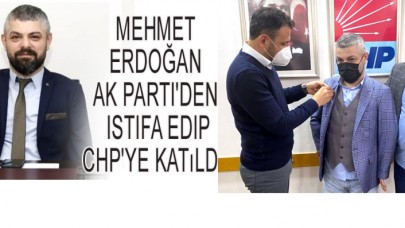 AK Partiden istifa edip CHPye katıldı.