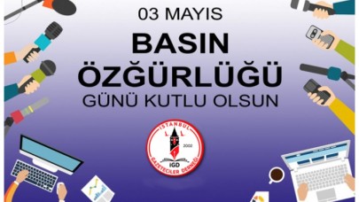 3 Mayıs Dünya Basın Özgürlüğü Günü’nü, kutluyoruz