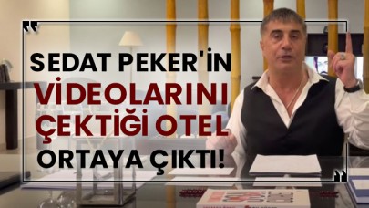Kaldığı otel ifşa olan Sedat Peker adres değiştiriyor...
