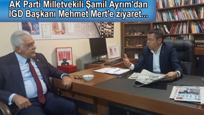 AK Parti Milletvekili Şamil Ayrımdan İGD Başkanı Mehmet Merte ziyaret...