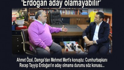 Ahmet Özaldan seçim iddiası: AK Parti zarar görür, Erdoğan aday olamaz