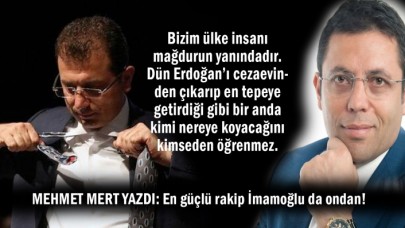 En güçlü rakip İmamoğlu da ondan!