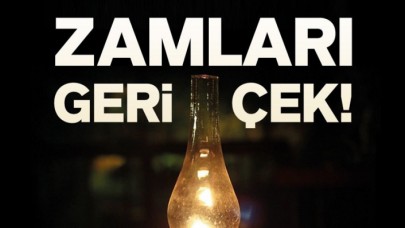 CHP’den elektrik zamlarına karşı gaz lambalı afiş: Zamları geri çek, zulme son ver