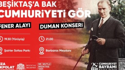 Beşiktaşta Cumhuriyetin 99. yılı fener alayı ve Duman konseri ile kutlanacak